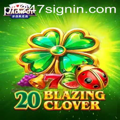 Exploring the Vibrant World of 20BlazingClover: A Modern Gaming Marvel
