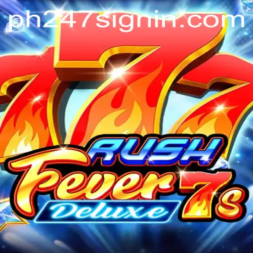 Dive into the Thrills of RushFever7sDeluxe with PH247